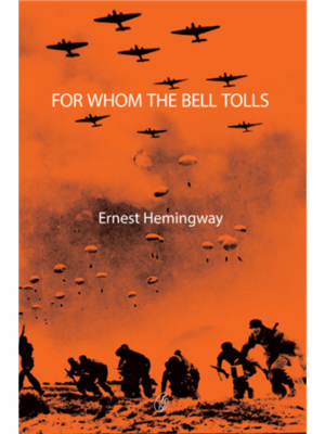 For Whom The Bell Tolls | Ernest Hemingway
