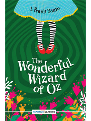 The Wonderful Wizard Of Oz | L. Frank Baum