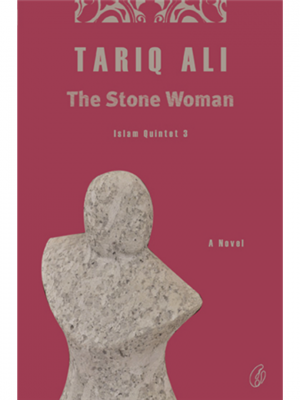 The Stone Woman: Islam Quintet 3 | Tariq Ali