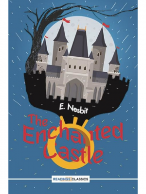 The Enchanted Castle | E. Nesbit