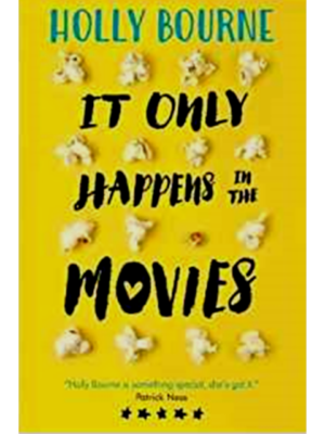 It Only Happens In The Movies | Holly Bourne