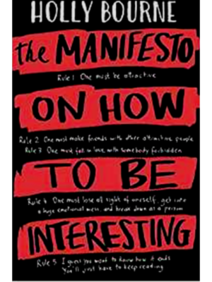 The Manifesto On How To Be Interesting | Holly Bourne