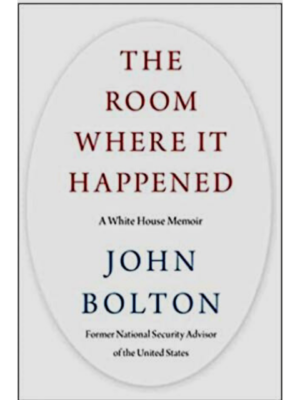 The Room Where It Happened: A White House Memoir | John Bolton