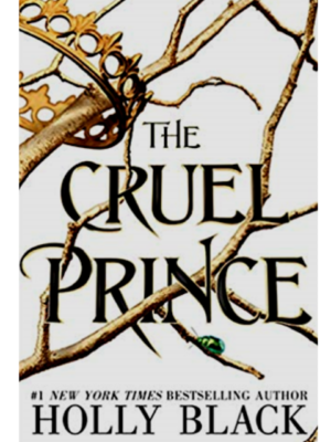 The Cruel Prince: The Folk Of The Air Series (Book 1) | Holly Black