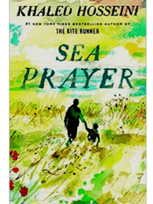 Sea Prayer | Khaled Hosseini