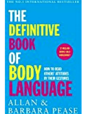 The Definitive Book Of Body Language: How To Read Others’ Attitudes By Their Gestures | Allan Pease