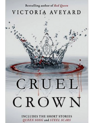 Cruel Crown: Two Red Queen Short Stories | Victoria Aveyard