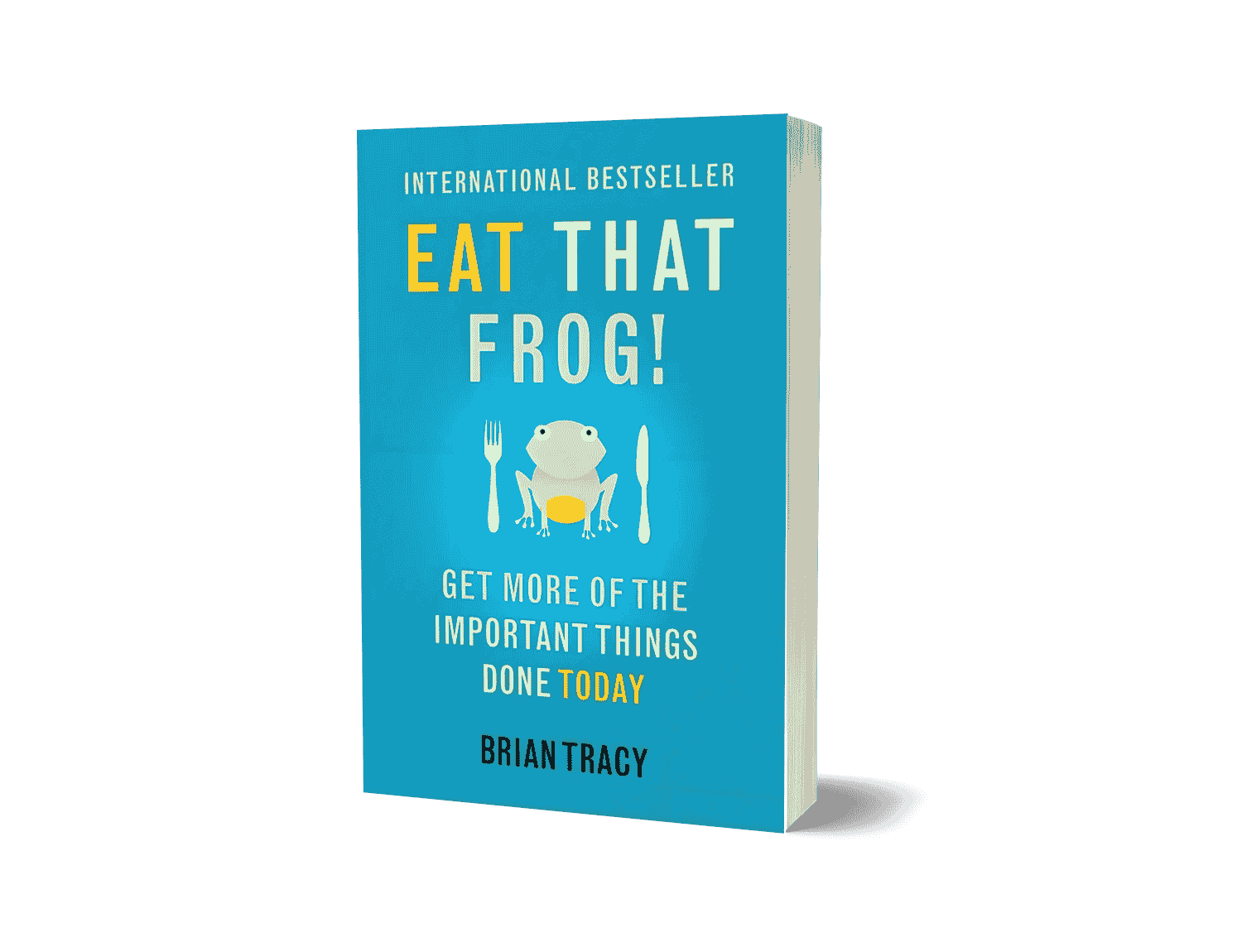 Eat That Frog by Brian Tracy
