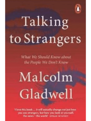 Talking To Strangers : What We Should Know About The People We Don’t Know | Malcolm Gladwell