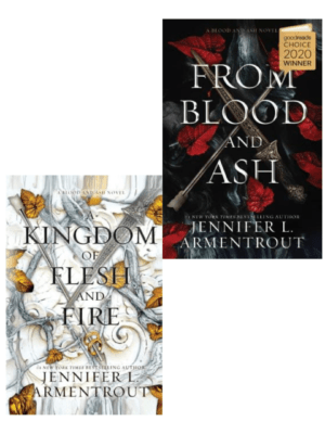 From Blood and Ash + A Kingdom of Flesh and Fire | Jennifer L. Armentrout