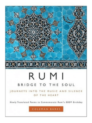 Rumi Bridge To The Soul | Coleman Barks