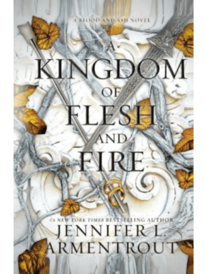A Kingdom of Flesh and Fire (Blood and Ash #2) | Jennifer L. Armentrout