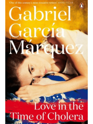 Love In The Time Of Cholera | Gabriel Garcia Marquez