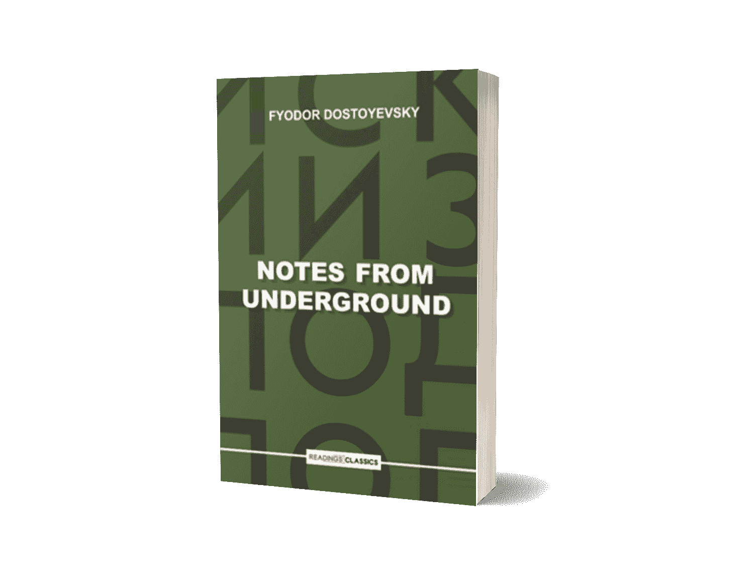 Notes From Underground by Fyodor Dostoyevsky