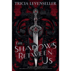 The Shadows Between Us | Tricia Levenseller