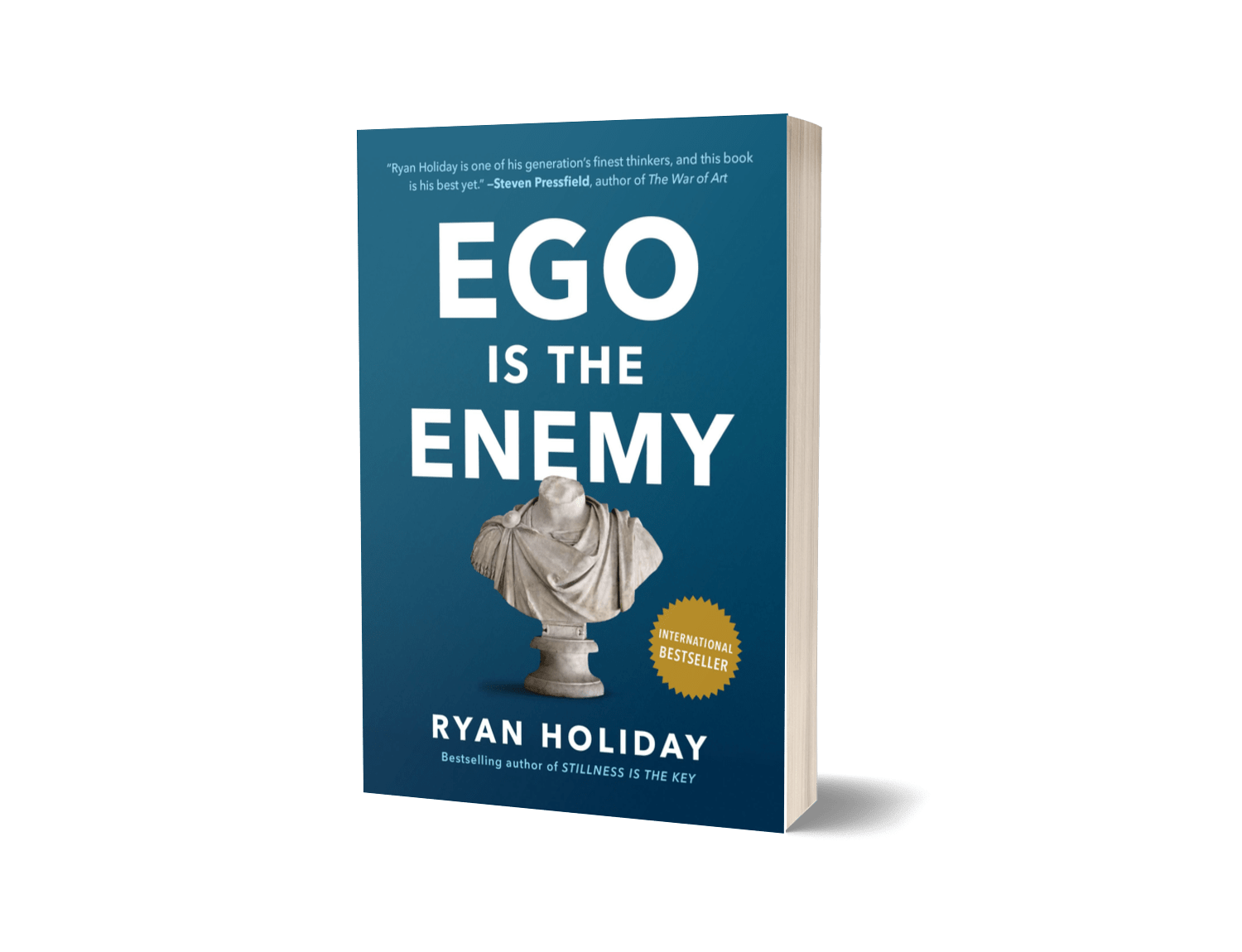 Ego Is the Enemy By: Ryan Holiday