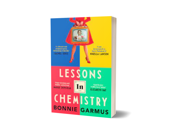 Lessons in Chemistry By Bonnie Garmus