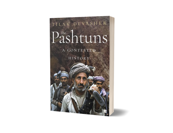 The Pashtuns A Contest History By Tilak Devasher