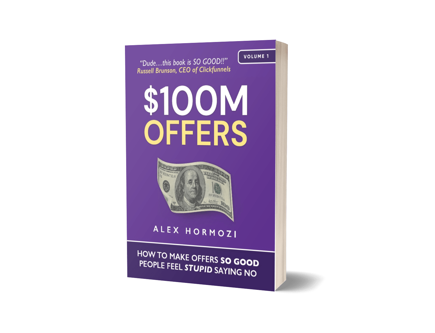 $100M Offers: How to Make Offers So Good People Feel Stupid Saying No by Alex Hormozi