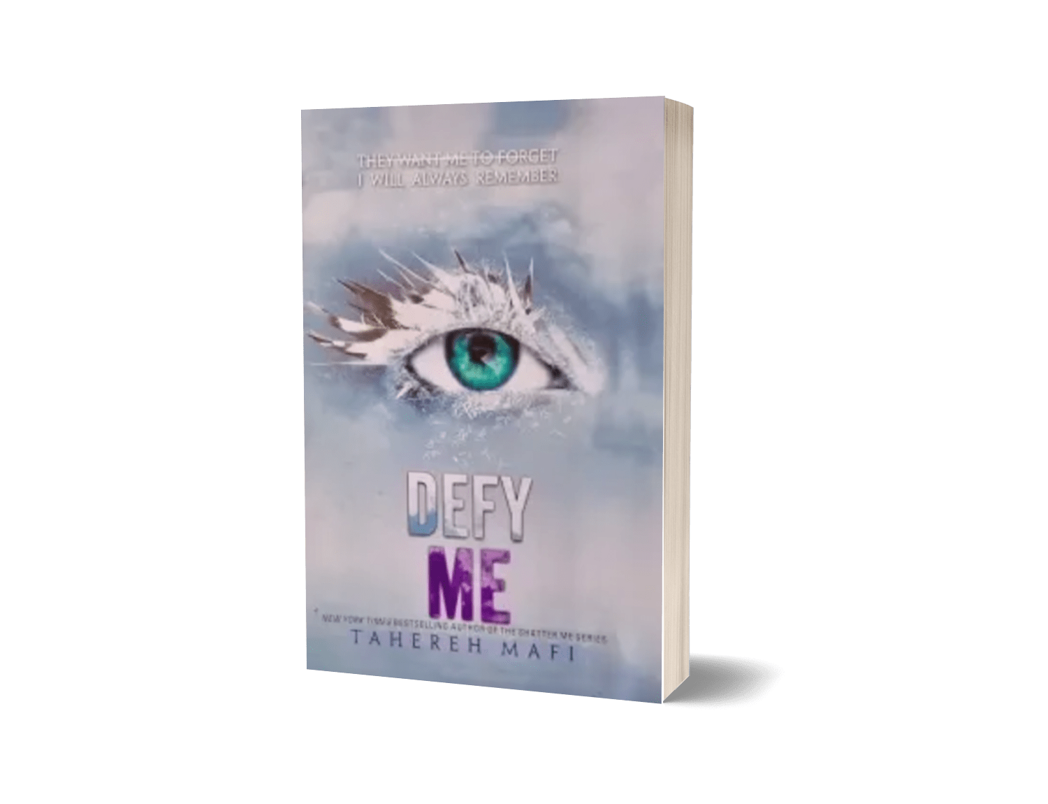 Defy Me (Shatter Me Series) By Tahereh Mafi