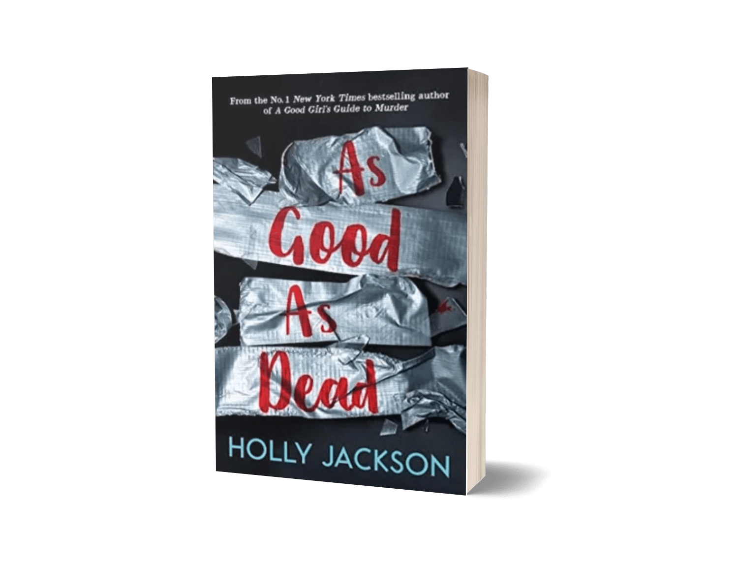 As Good as Dead: The Finale to A Good Girl?s Guide to Murder By Holly Jackson