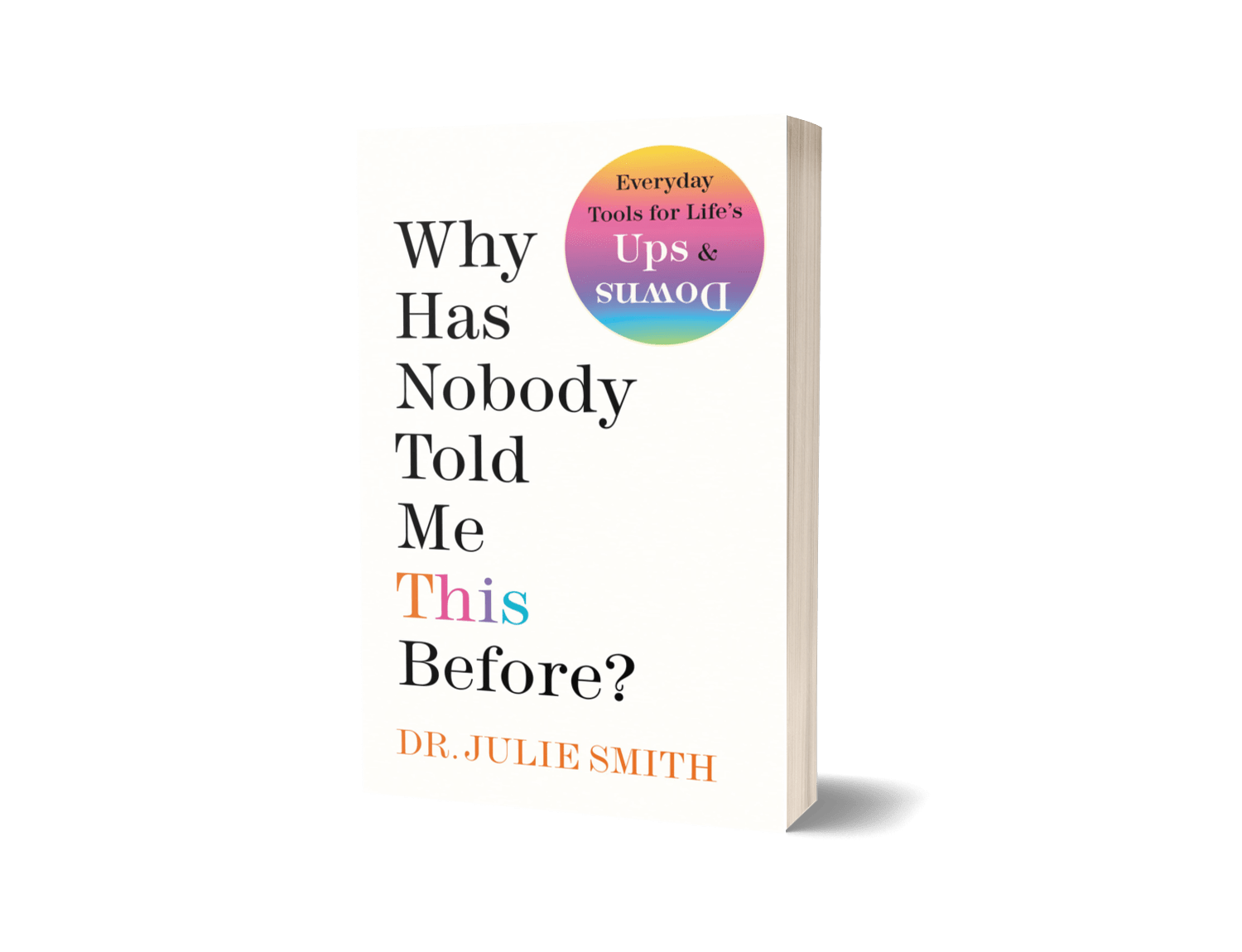 Why has Nobody Told me this Before? by Dr. Julie Smith