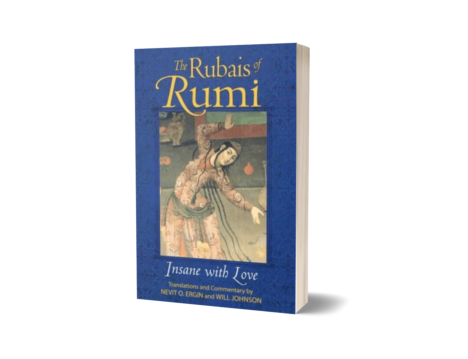 The Rubais of Rumi by Ergin and Jhonson