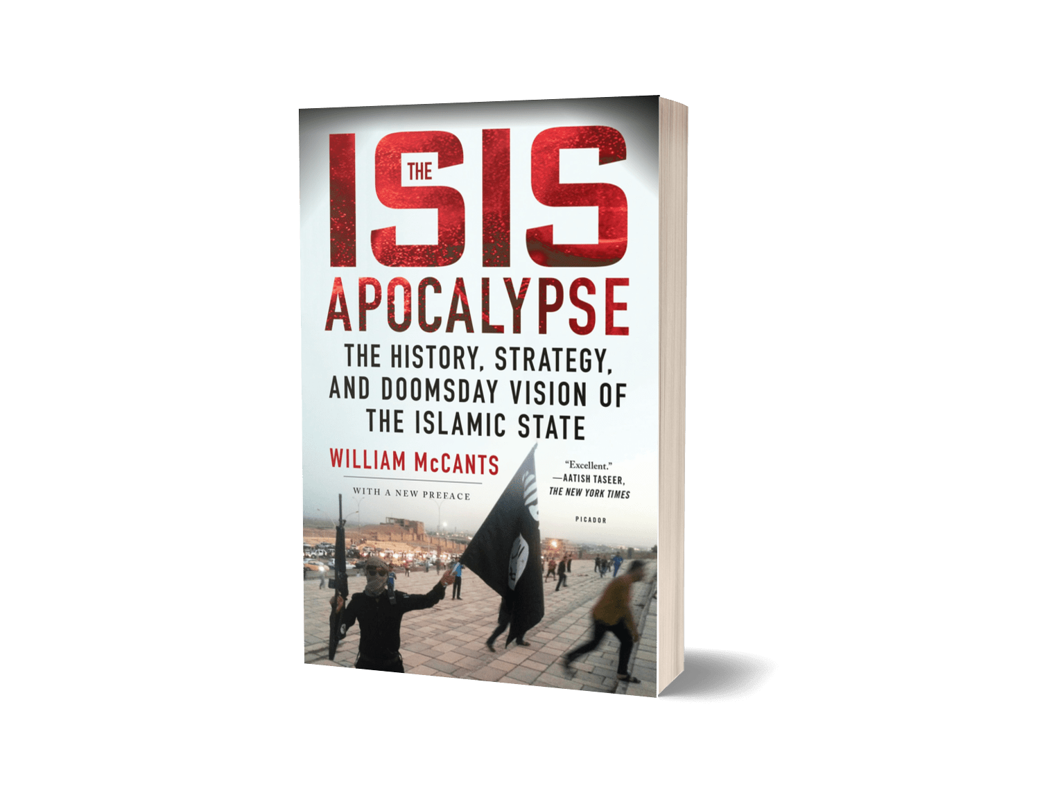 The ISIS Apocalypse by WIlliam McCants