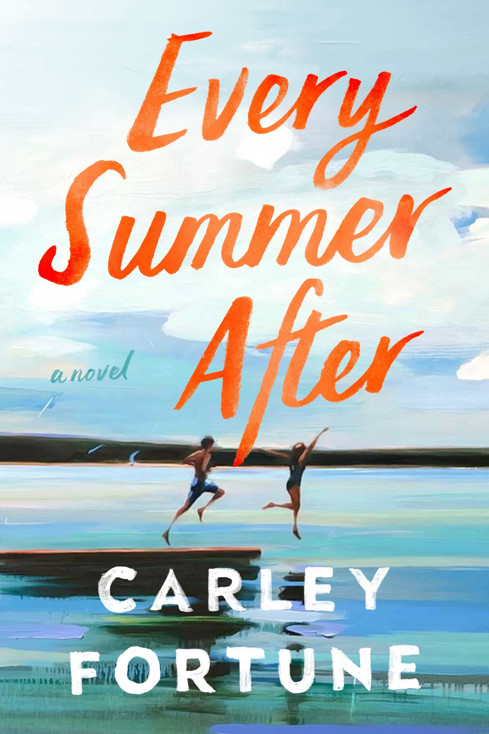 EVERY SUMMER AFTER BY CARLEY FORTYUNE