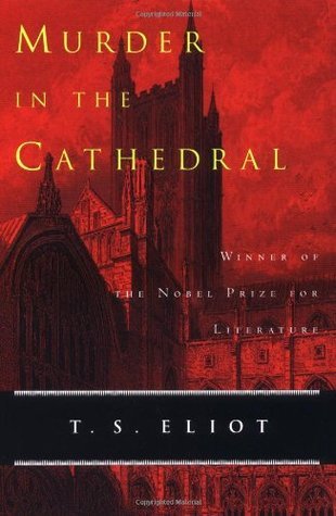 MURDER IN THE CATHEDRAL BY T S ELIOT