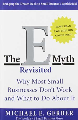 THE E MYTH REVISITED BY MICHAEL GERBAR