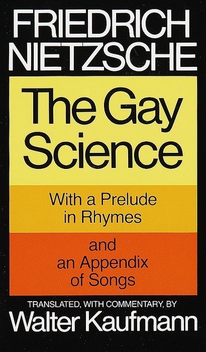 THE GAY SCIENCE BY FREDRICK NEITCHZE