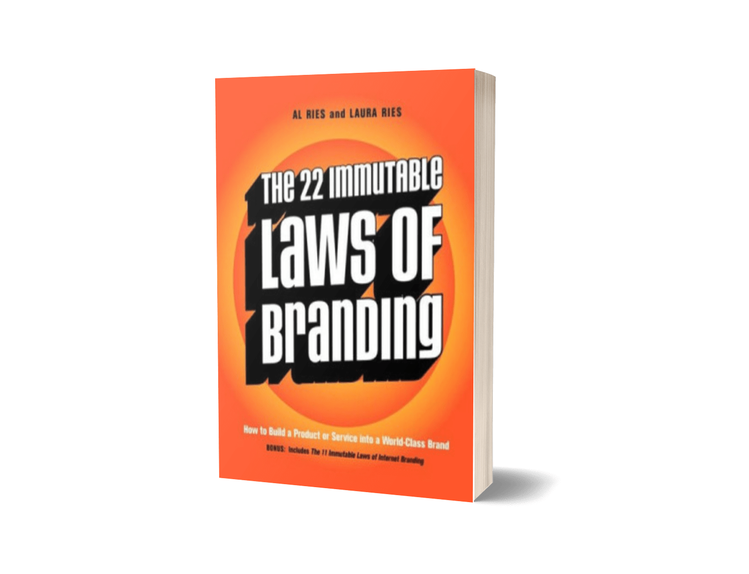 The 22 Immutable Laws of Branding by Al Ries and Laura Ries