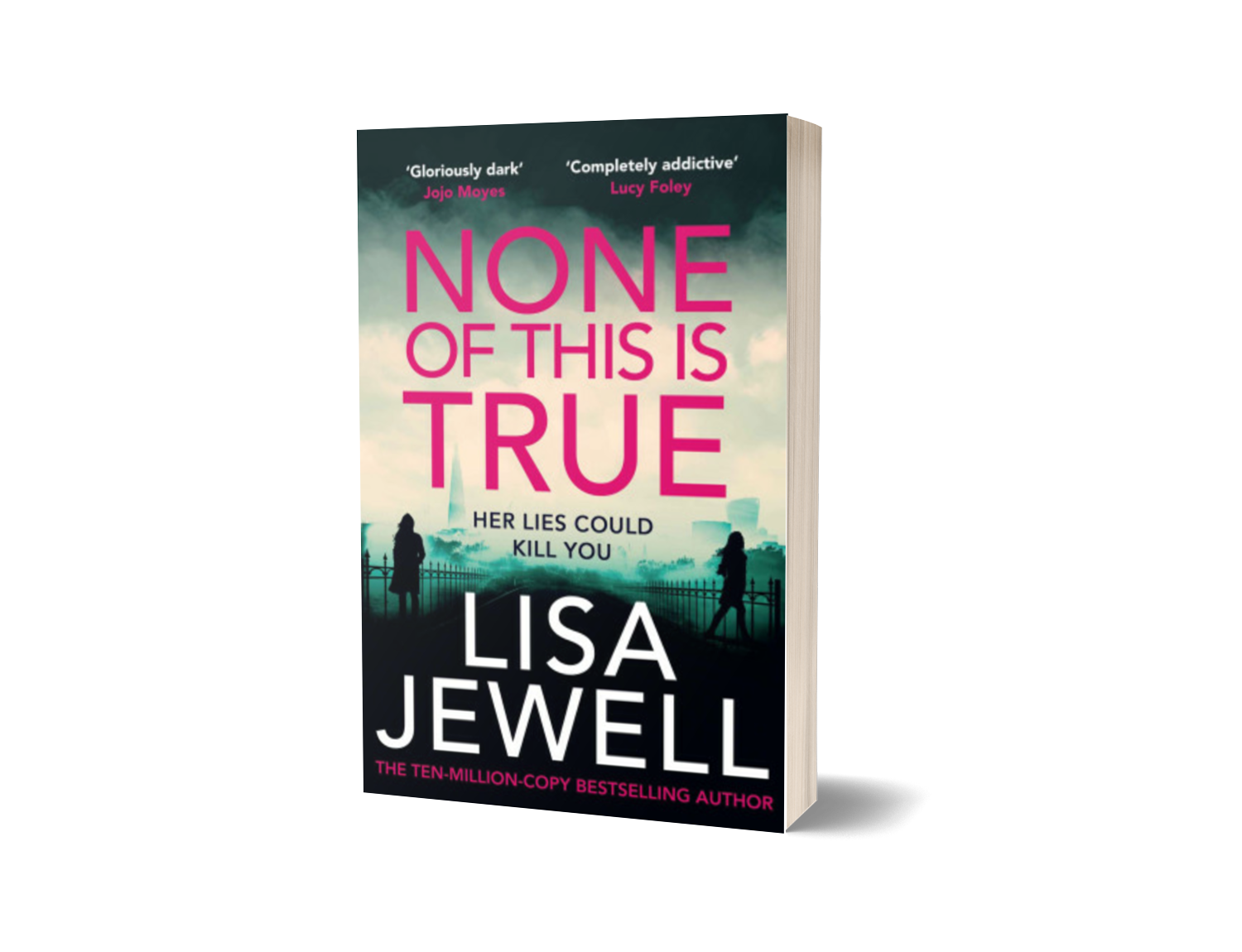 None of This is True by Lisa Jewell