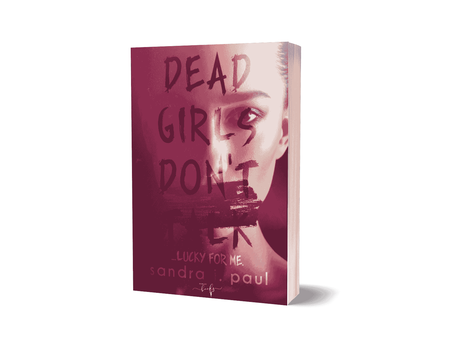 Dead Girls Don’t Talk by Sandra J Paul