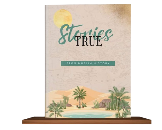 True Stories from Muslim History