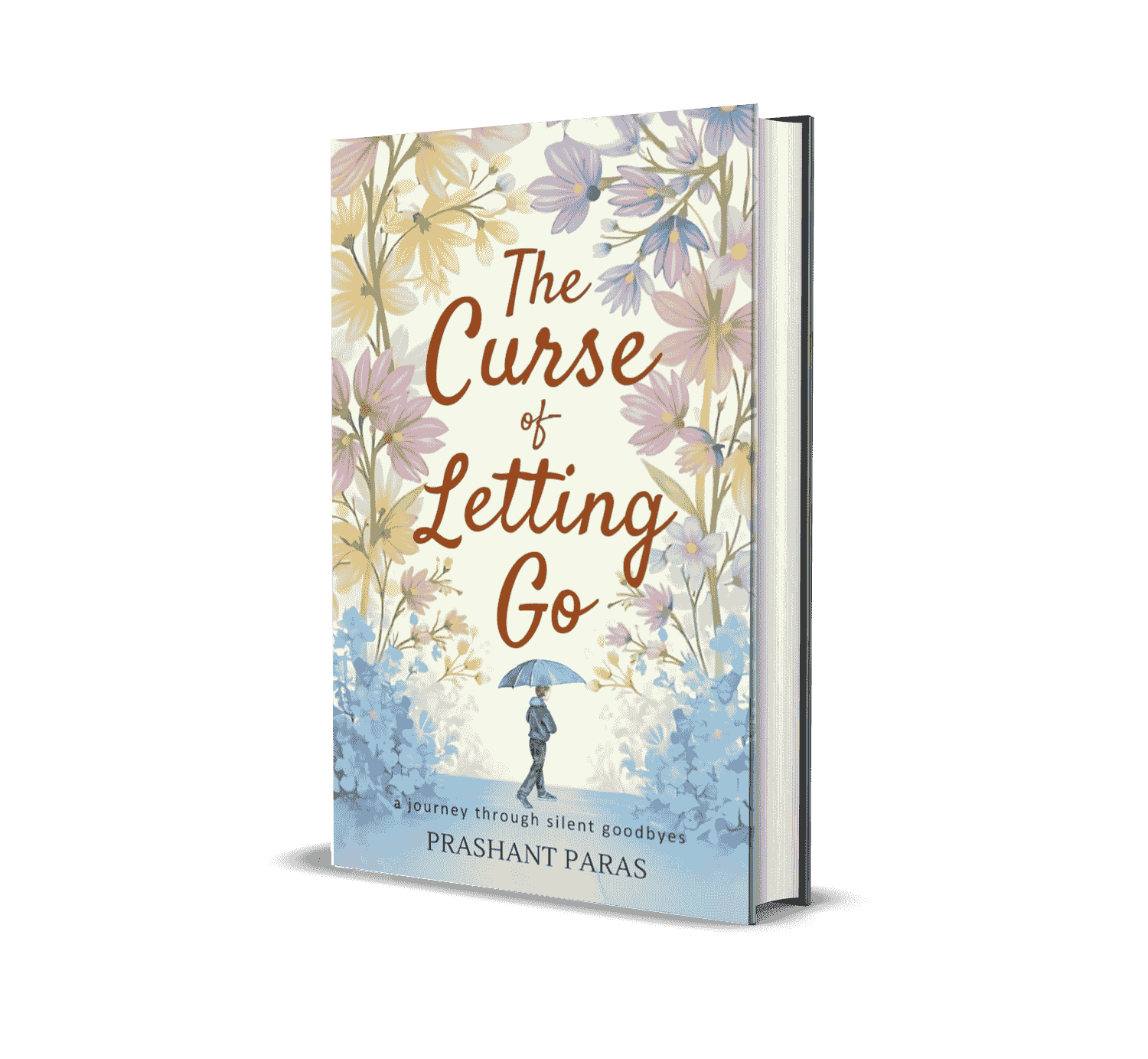 The Curse Of Letting Go by Prashant Paras