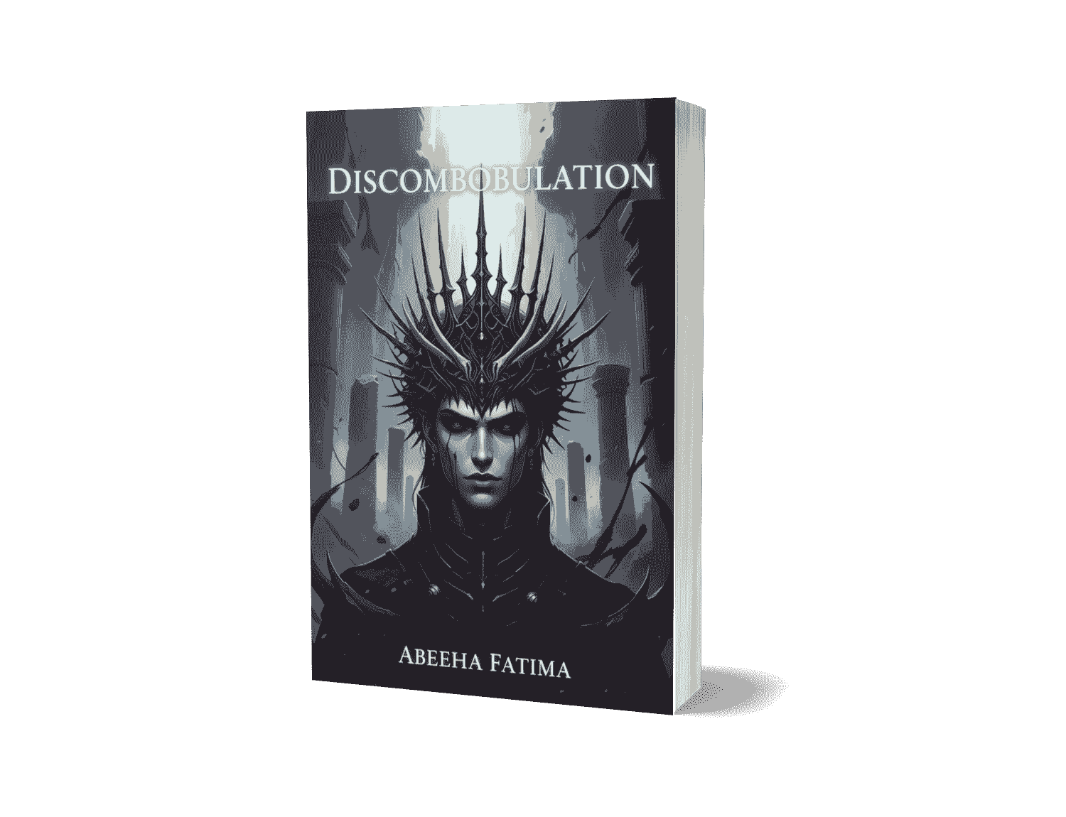 Discombobulation by Abeeha Fatima