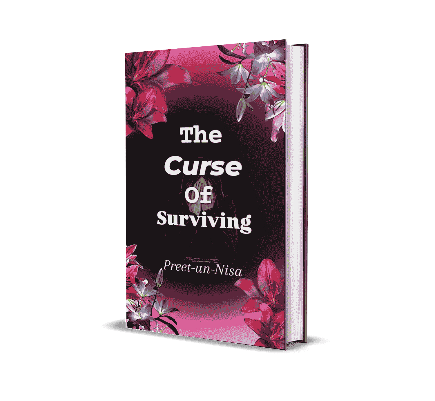 The Curse of Surviving by Preet Un Nisa