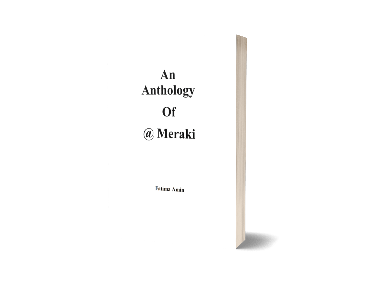 An Anthology of Meraki by Fatima Amin