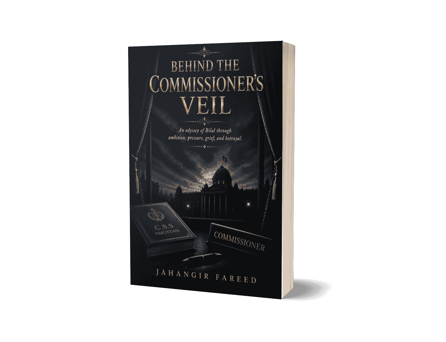 Behind The Commissioner's Veil by Jahangeer Fareed